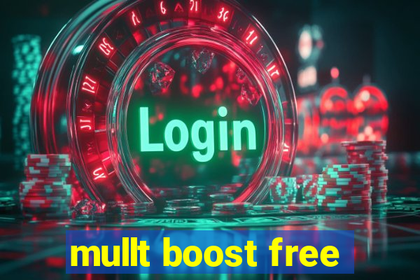 mullt boost free